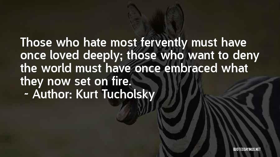 Ignoranza Crassa Quotes By Kurt Tucholsky