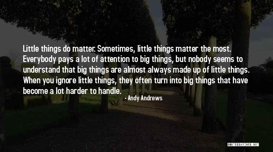Ignore Everybody Quotes By Andy Andrews Ignore Everybody Quotes By Andy Andrews