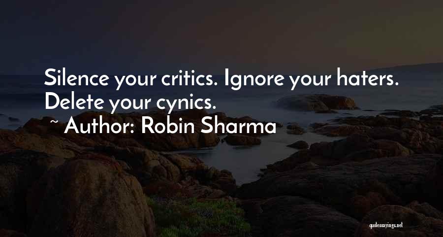 Ignore Haters Quotes By Robin Sharma