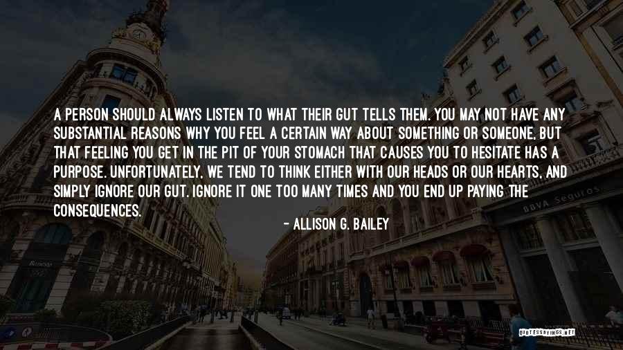 Ignore In Love Quotes By Allison G. Bailey