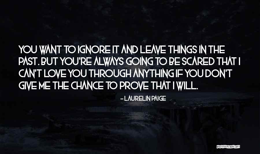 Ignore In Love Quotes By Laurelin Paige