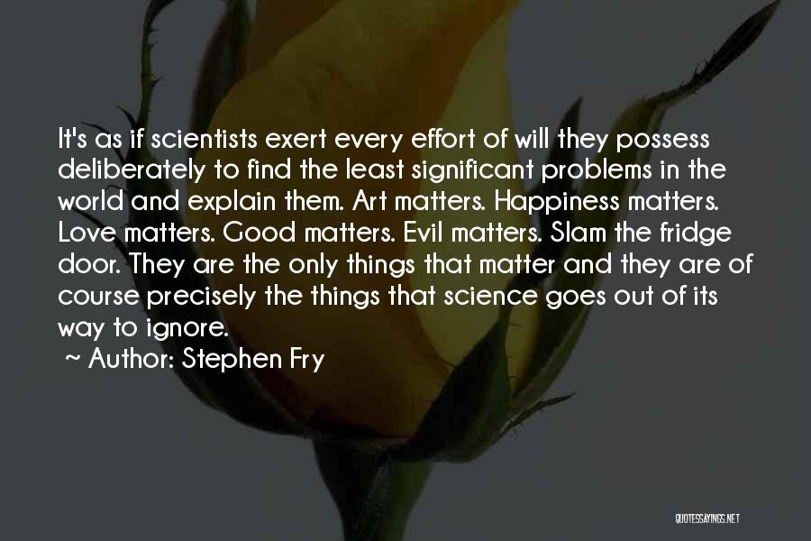 Ignore In Love Quotes By Stephen Fry