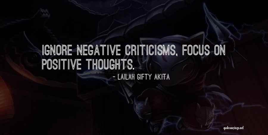 Ignore Negative Thoughts Quotes By Lailah Gifty Akita