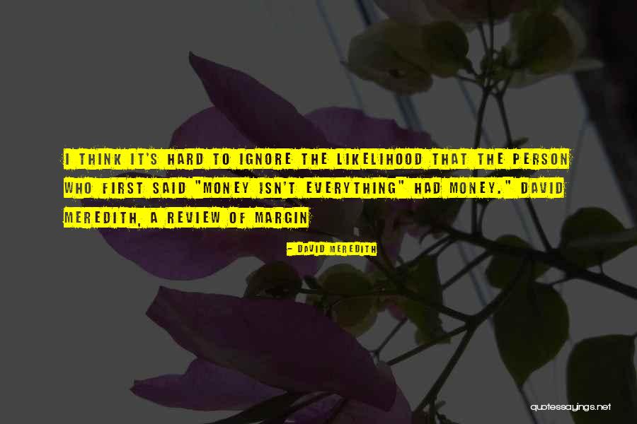 Ignore Person Quotes By David Meredith Ignore Person Quotes By David Meredith