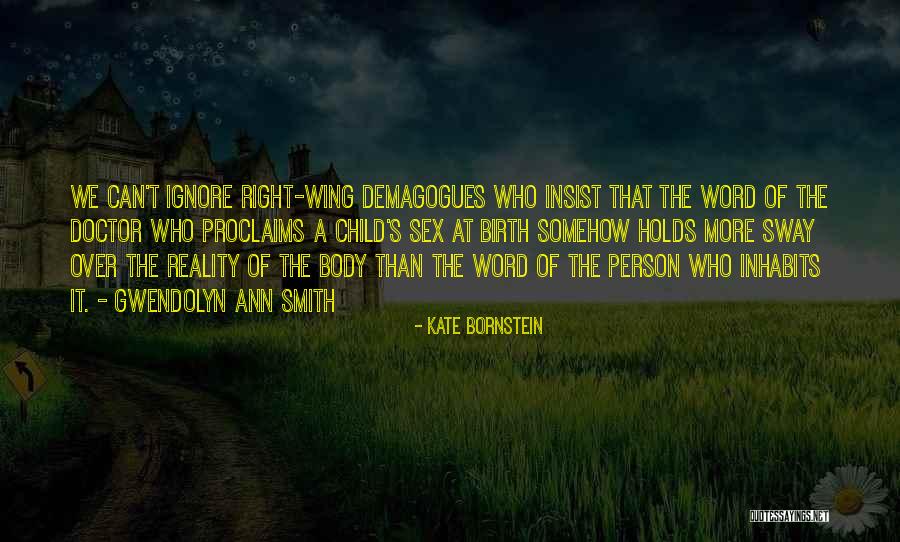 Ignore Person Quotes By Kate Bornstein Ignore Person Quotes By Kate Bornstein