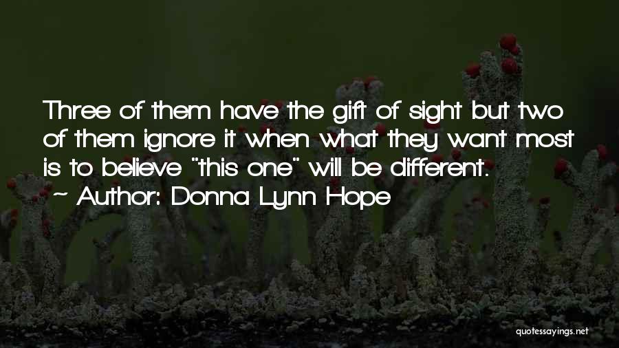 Ignore Quotes By Donna Lynn Hope