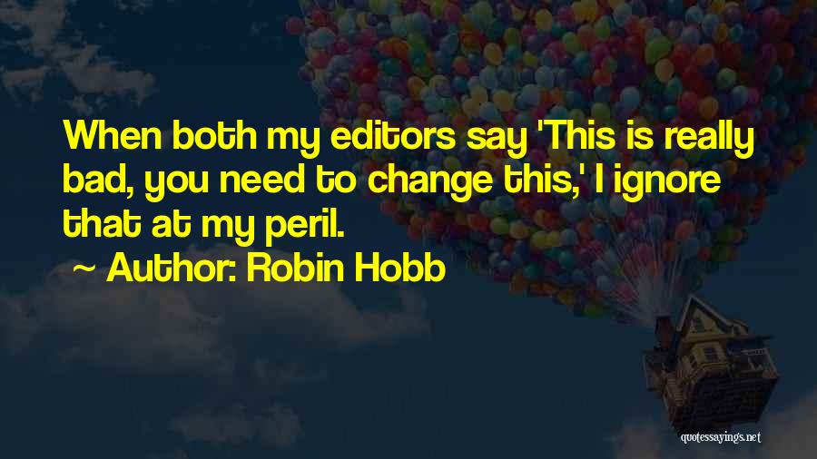 Ignore Quotes By Robin Hobb