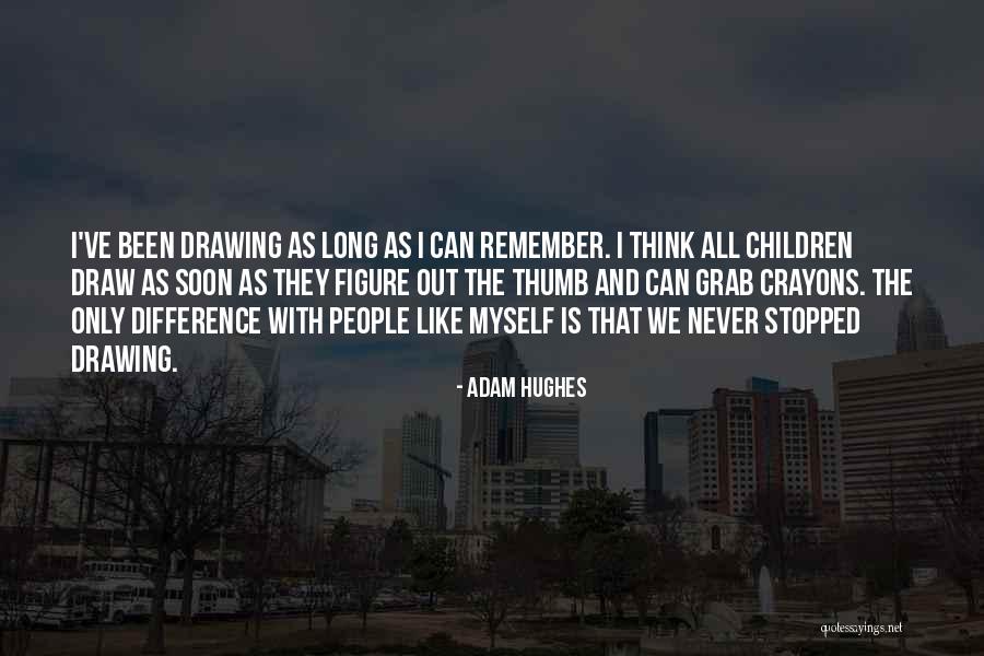 Ignore The Drama Quotes By Adam Hughes Ignore The Drama Quotes By Adam Hughes
