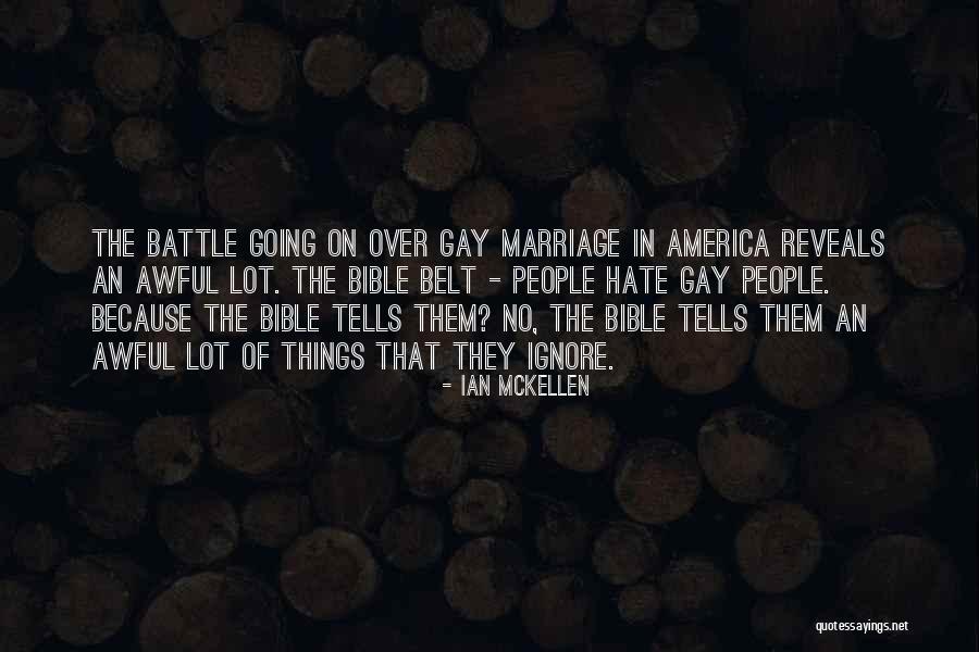 Ignore The Hate Quotes By Ian McKellen Ignore The Hate Quotes By Ian McKellen
