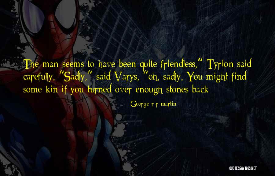 Ignore The Ignorant Quotes By George R R Martin Ignore The Ignorant Quotes By George R R Martin