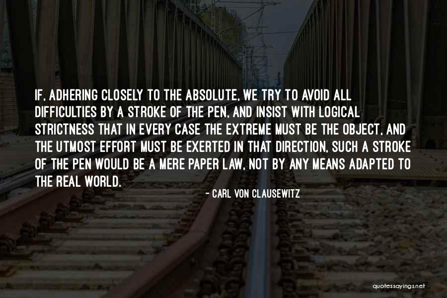 Ignore The Nay Sayers Quotes By Carl Von Clausewitz