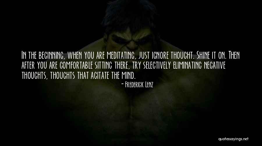 Ignore The Negative Quotes By Frederick Lenz Ignore The Negative Quotes By Frederick Lenz