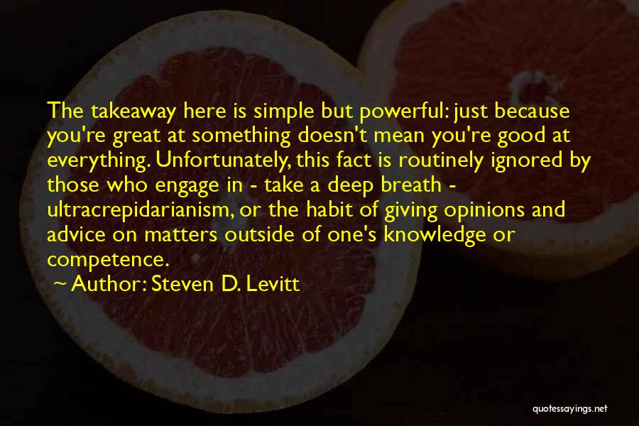 Ignored Advice Quotes By Steven D. Levitt