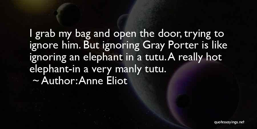 Ignoring Love Quotes By Anne Eliot