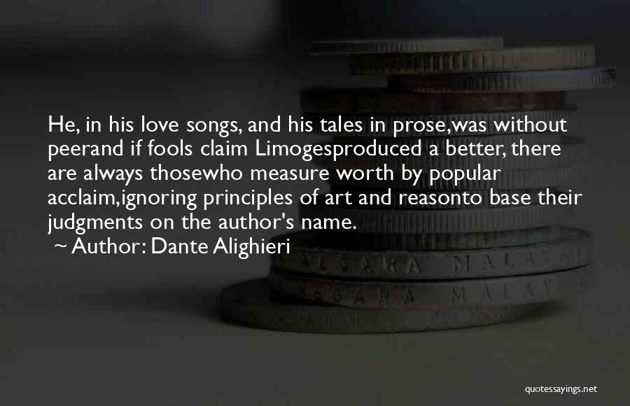 Ignoring Love Quotes By Dante Alighieri