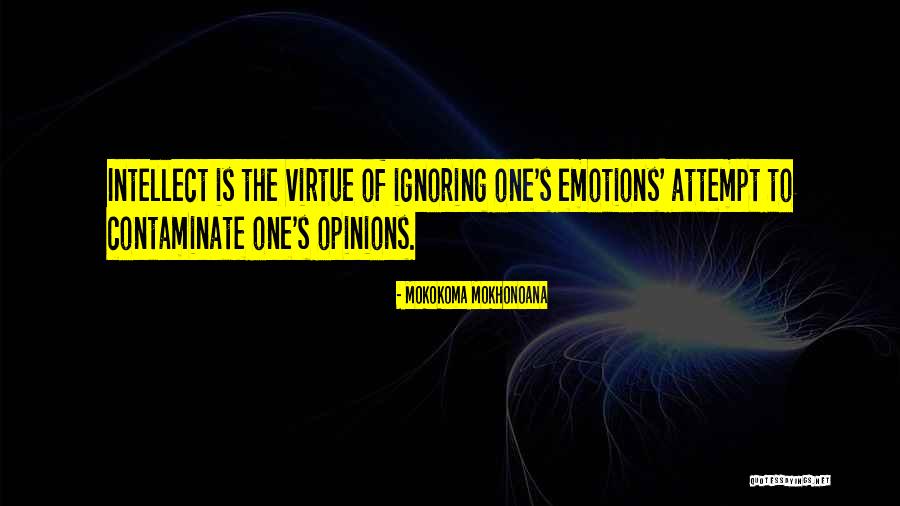 Ignoring Me For No Reason Quotes By Mokokoma Mokhonoana
