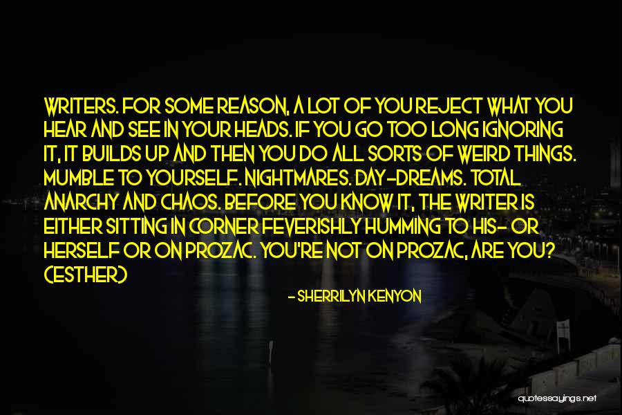 Ignoring Me For No Reason Quotes By Sherrilyn Kenyon