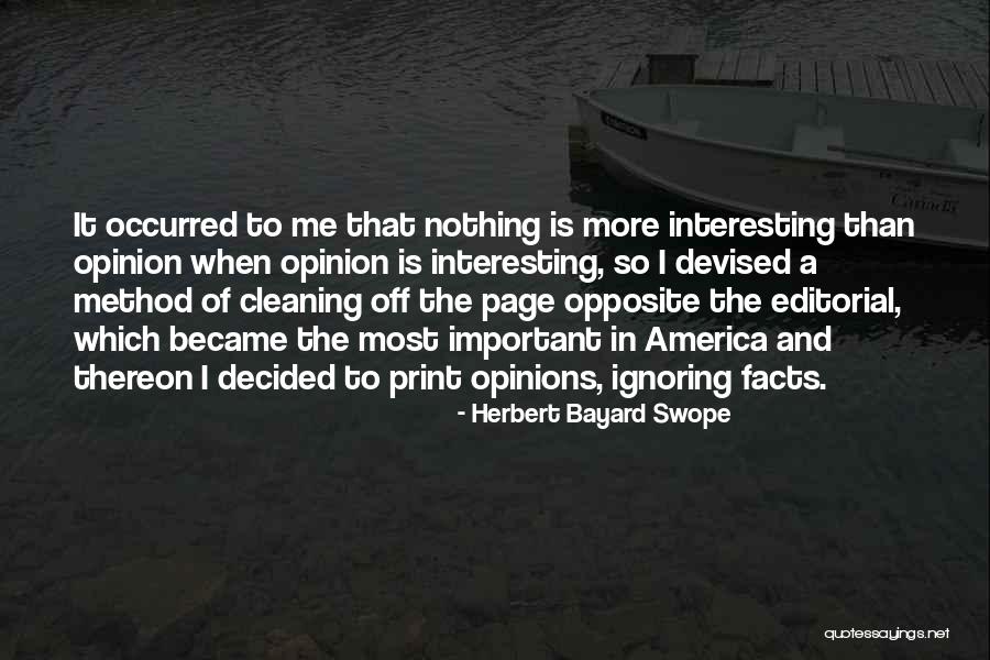 Ignoring Opinions Of Others Quotes By Herbert Bayard Swope