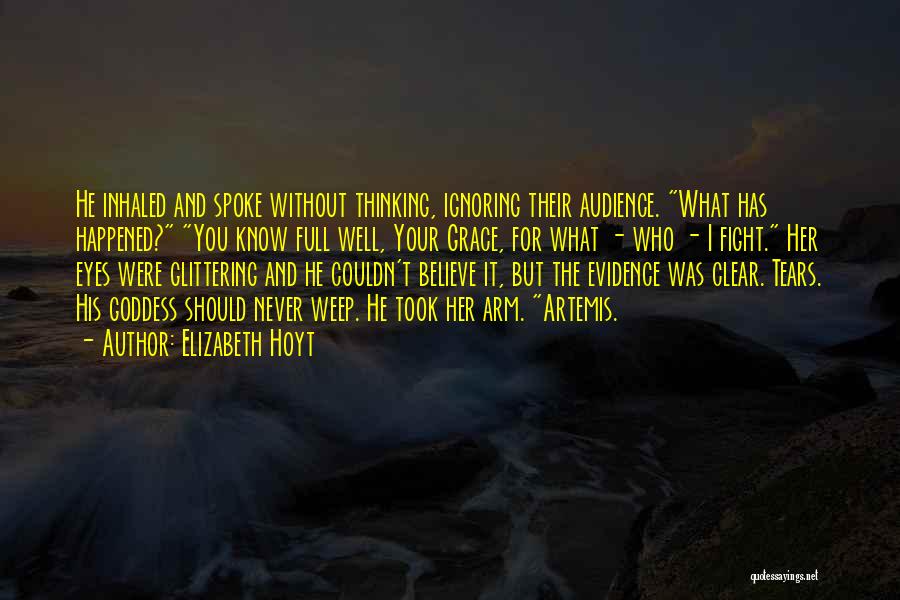 Ignoring What Others Think Quotes By Elizabeth Hoyt