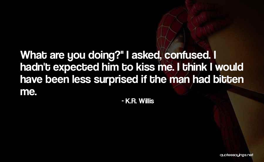 Ignoros Quotes By K.R. Willis Ignoros Quotes By K.R. Willis