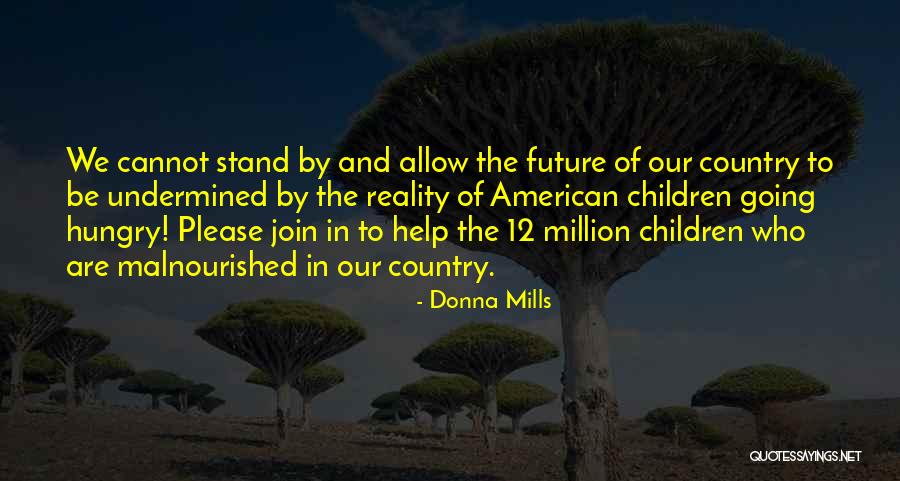 Ignoto Deo Quotes By Donna Mills Ignoto Deo Quotes By Donna Mills