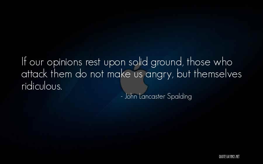 Ignoto Quotes By John Lancaster Spalding Ignoto Quotes By John Lancaster Spalding