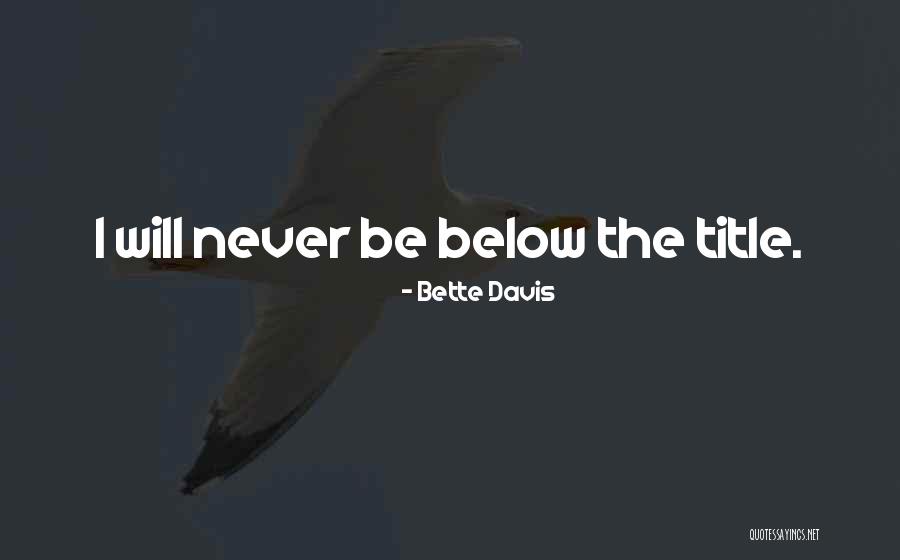 Ignotus Nyugat Quotes By Bette Davis Ignotus Nyugat Quotes By Bette Davis