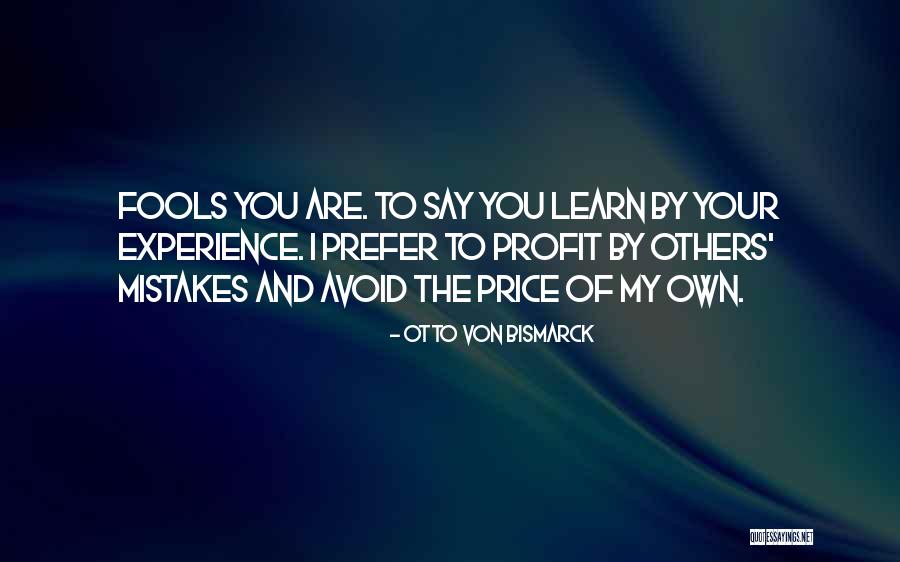 Ignotus Nyugat Quotes By Otto Von Bismarck Ignotus Nyugat Quotes By Otto Von Bismarck