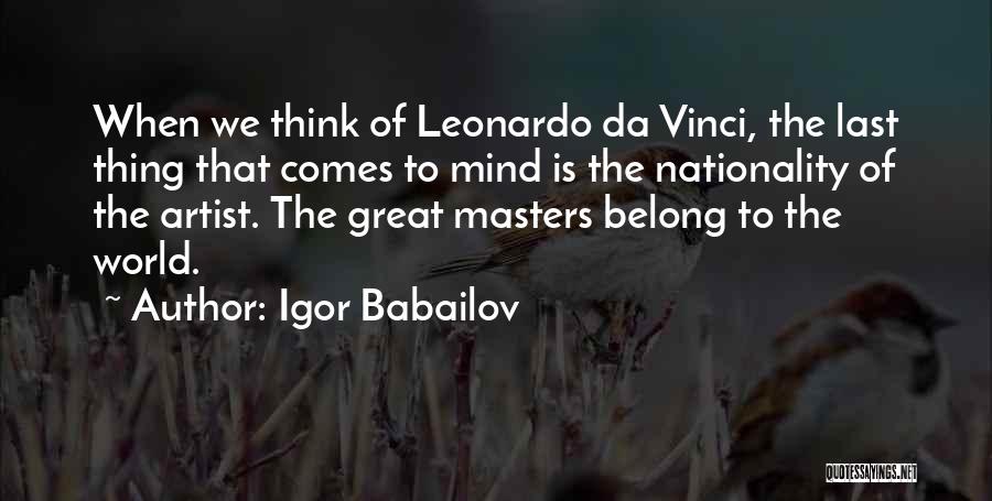 Igor Babailov Quotes 1411249