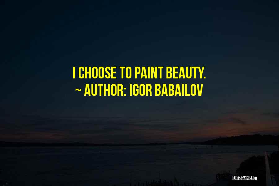 Igor Babailov Quotes 1848530