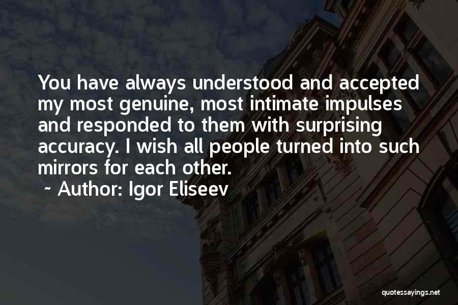 Igor Eliseev Quotes 2228648