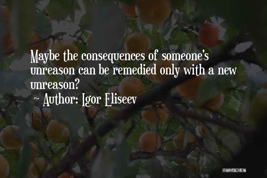 Igor Eliseev Quotes 913474