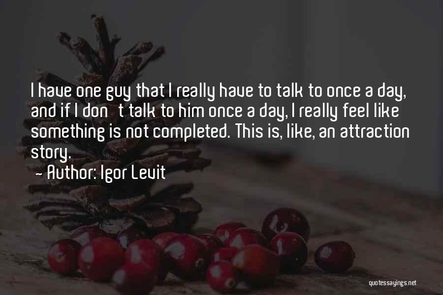 Igor Levit Quotes 866916