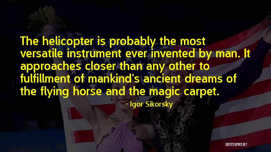 Igor Sikorsky Quotes 1479724 Igor Sikorsky Quotes 1479724