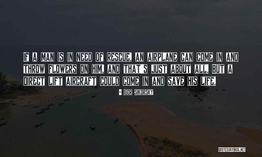 Igor Sikorsky Quotes 1918157 Igor Sikorsky Quotes 1918157
