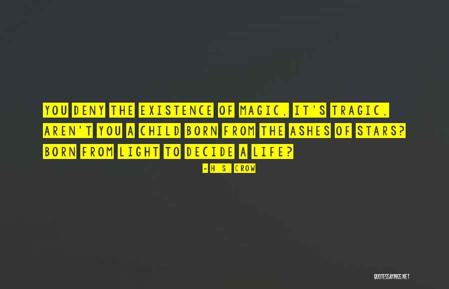 Igoris Geguzinskas Quotes By H.S. Crow Igoris Geguzinskas Quotes By H.S. Crow