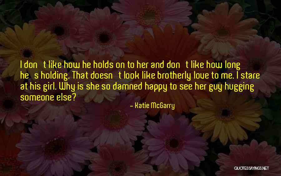 Igrace Karte Quotes By Katie McGarry Igrace Karte Quotes By Katie McGarry