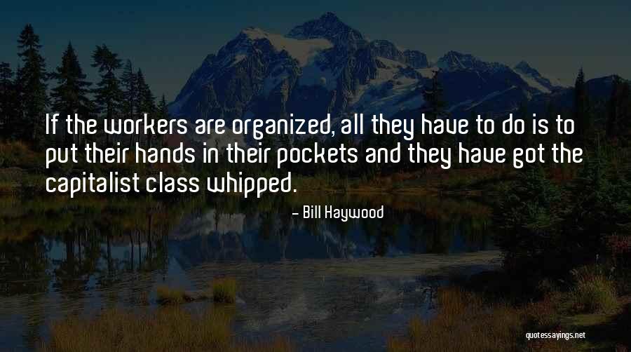 Iguais De Padre Quotes By Bill Haywood Iguais De Padre Quotes By Bill Haywood