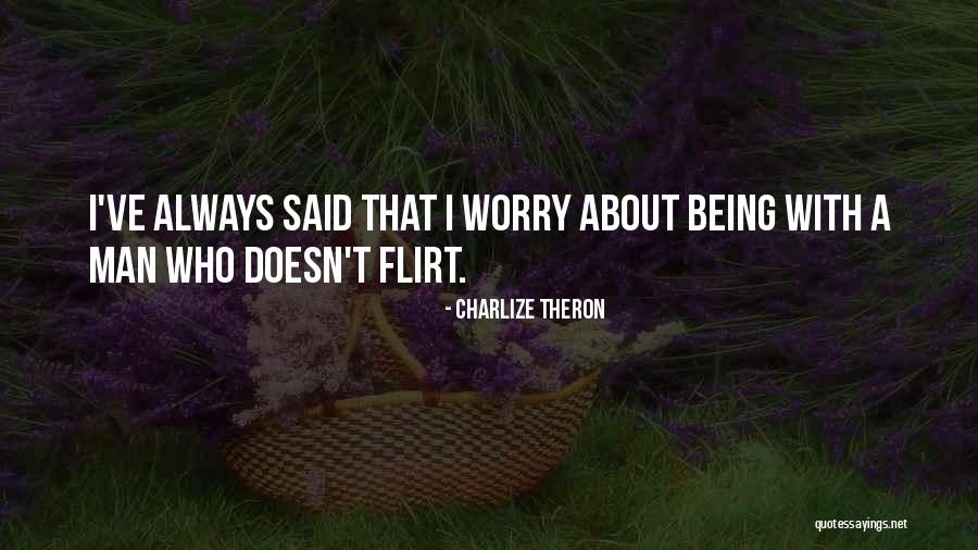 Igualmente Quotes By Charlize Theron Igualmente Quotes By Charlize Theron