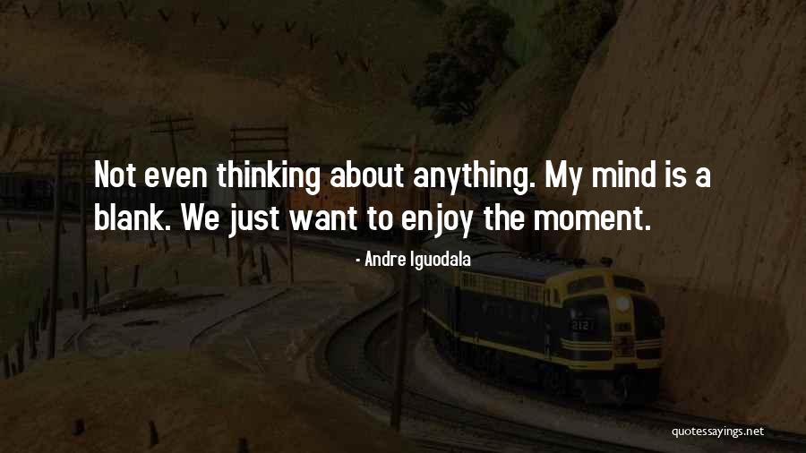 Iguodala Andre Quotes By Andre Iguodala Iguodala Andre Quotes By Andre Iguodala