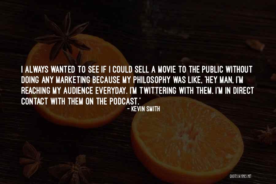 Ihaleciler Quotes By Kevin Smith Ihaleciler Quotes By Kevin Smith