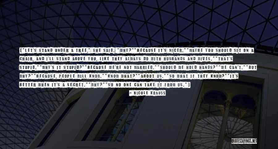 Ihaleciler Quotes By Nicole Krauss Ihaleciler Quotes By Nicole Krauss