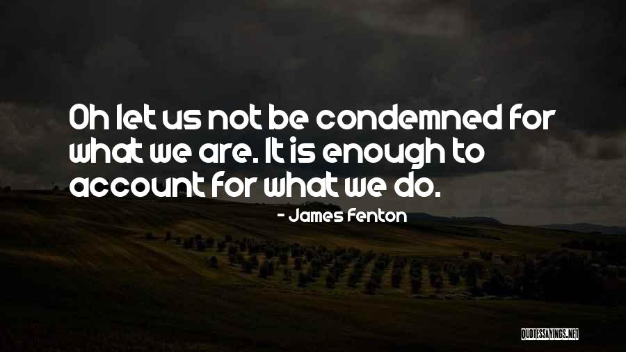 Ihanktonwan Quotes By James Fenton Ihanktonwan Quotes By James Fenton