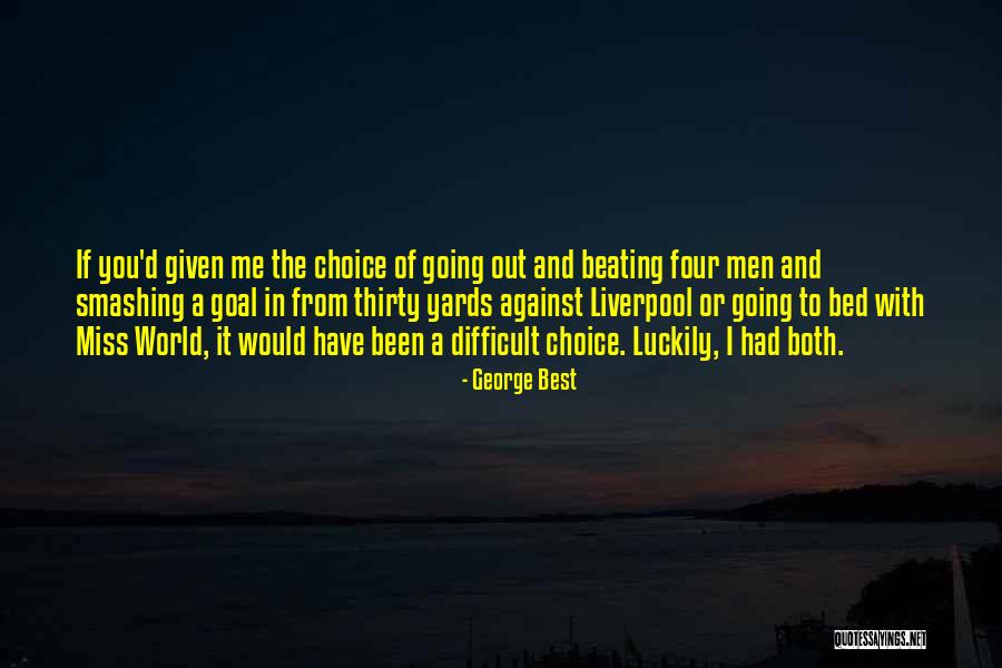 Ihoodie Quotes By George Best Ihoodie Quotes By George Best