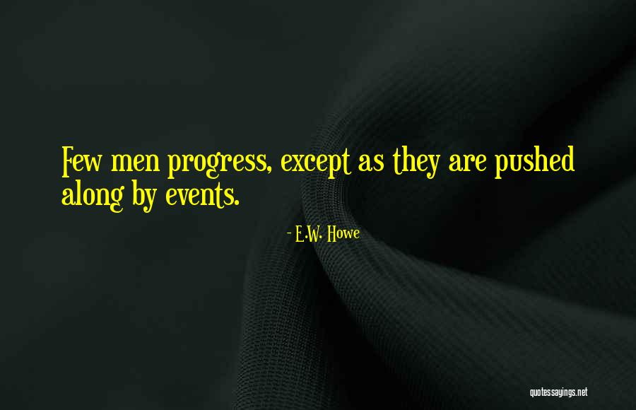Ihracat Quotes By E.W. Howe Ihracat Quotes By E.W. Howe