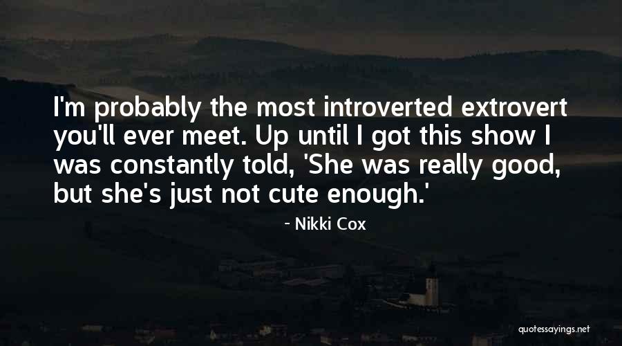 Ihracat Quotes By Nikki Cox Ihracat Quotes By Nikki Cox