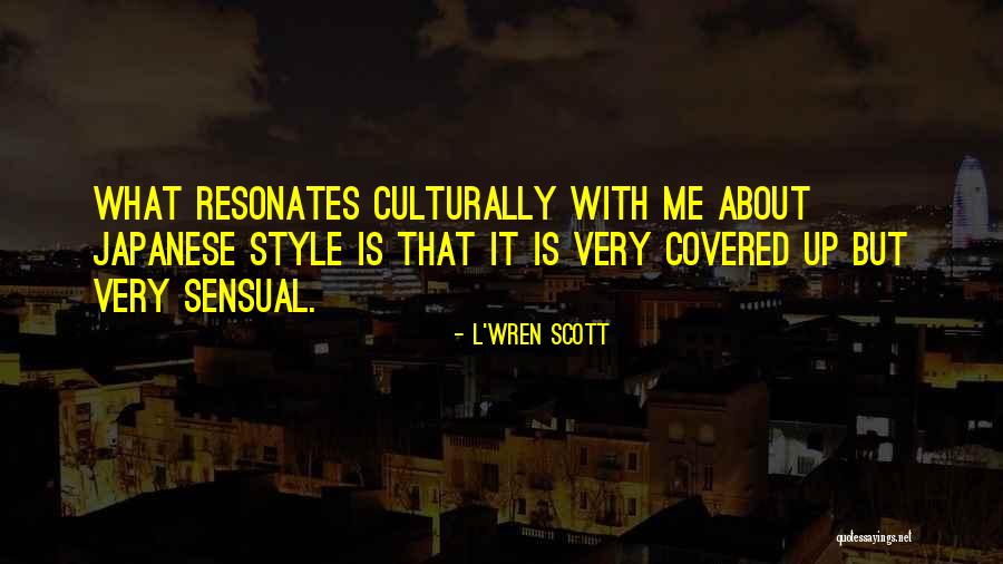 Ihris Senegal Quotes By L'Wren Scott Ihris Senegal Quotes By L'Wren Scott