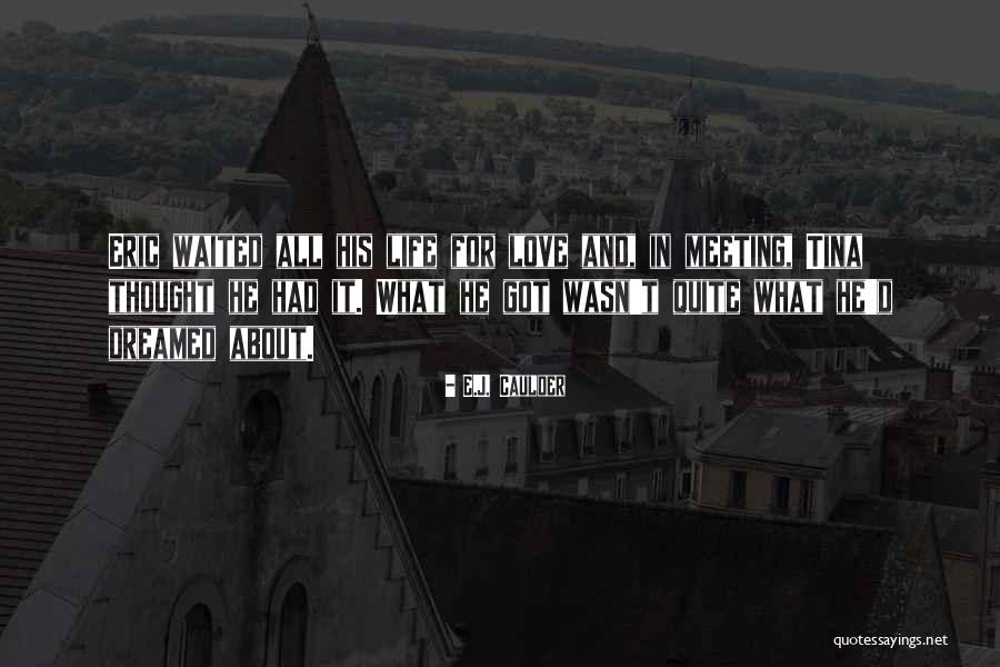 Ihtisham Bin Quotes By E.J. Caulder Ihtisham Bin Quotes By E.J. Caulder