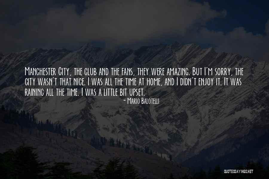 Ihtiya Kredi Faiz Oranlari Quotes By Mario Balotelli Ihtiya Kredi Faiz Oranlari Quotes By Mario Balotelli