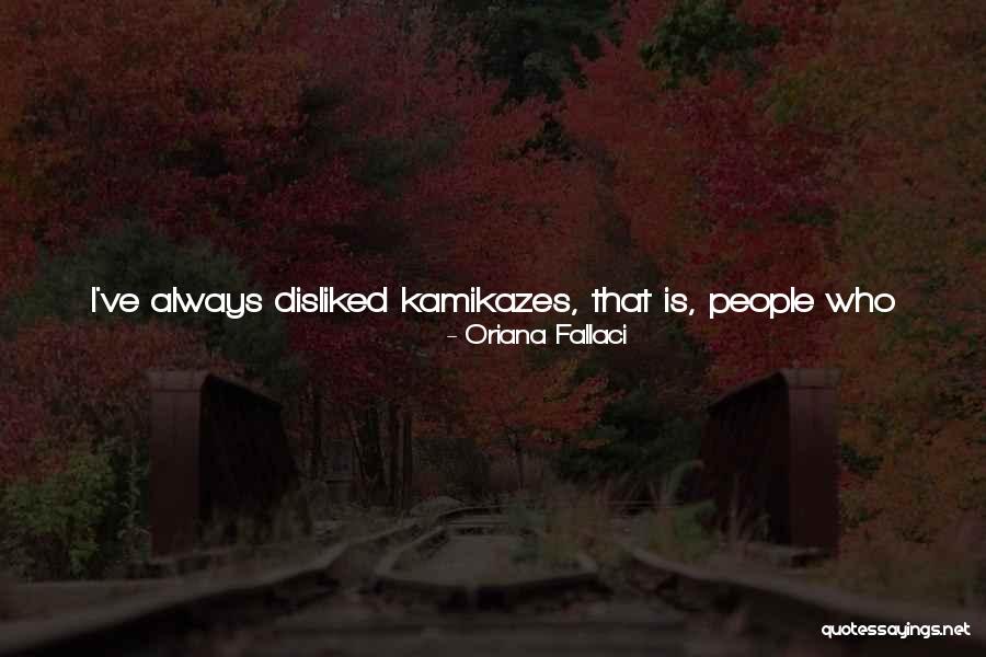 Ii 7 Quotes By Oriana Fallaci Ii 7 Quotes By Oriana Fallaci